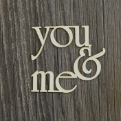 Lepenkový výrez - nápis you & me