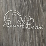 Lepenkový výrez - nápis The power of love