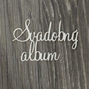 Lepenkový výrez - nápis Svadobný album